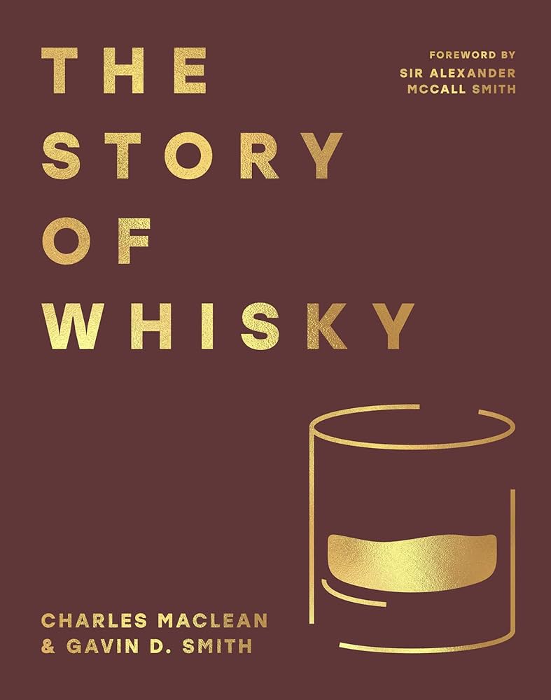 The Story of Whisky: History and adventures of the world’s most beloved drink, the perfect gift for whisky-lovers                                     <br><span class="capt-avtor"> By:Maclean, Charles                                  </span><br><span class="capt-pari"> Eur:41,61 Мкд:2559</span>